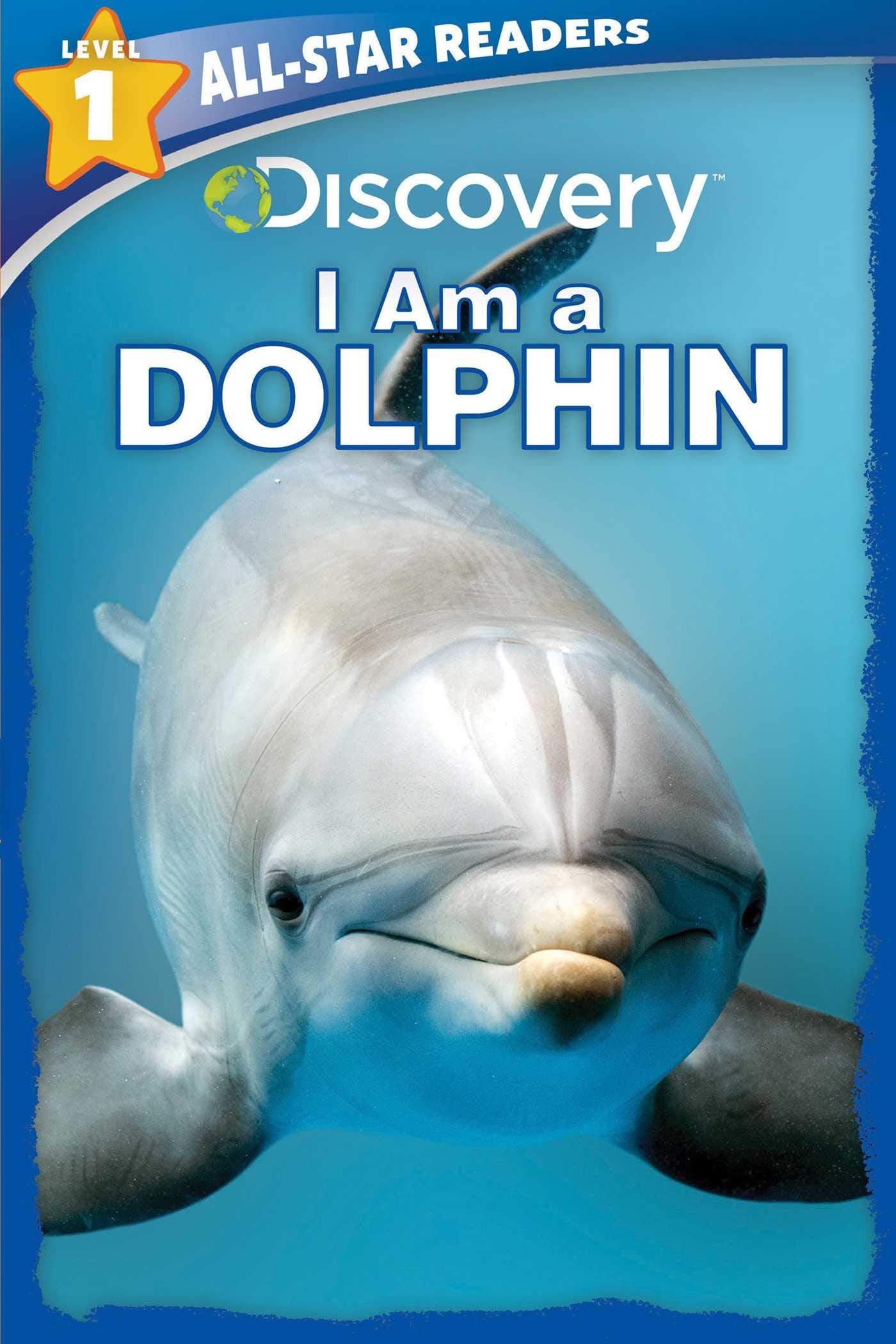 Discovery AllStar Readers: I Am a Dolphin Level 1,Used