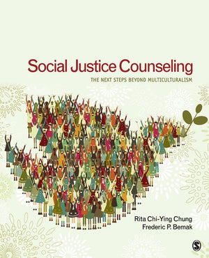 Social Justice Counseling: The Next Steps Beyond Multiculturalism,Used