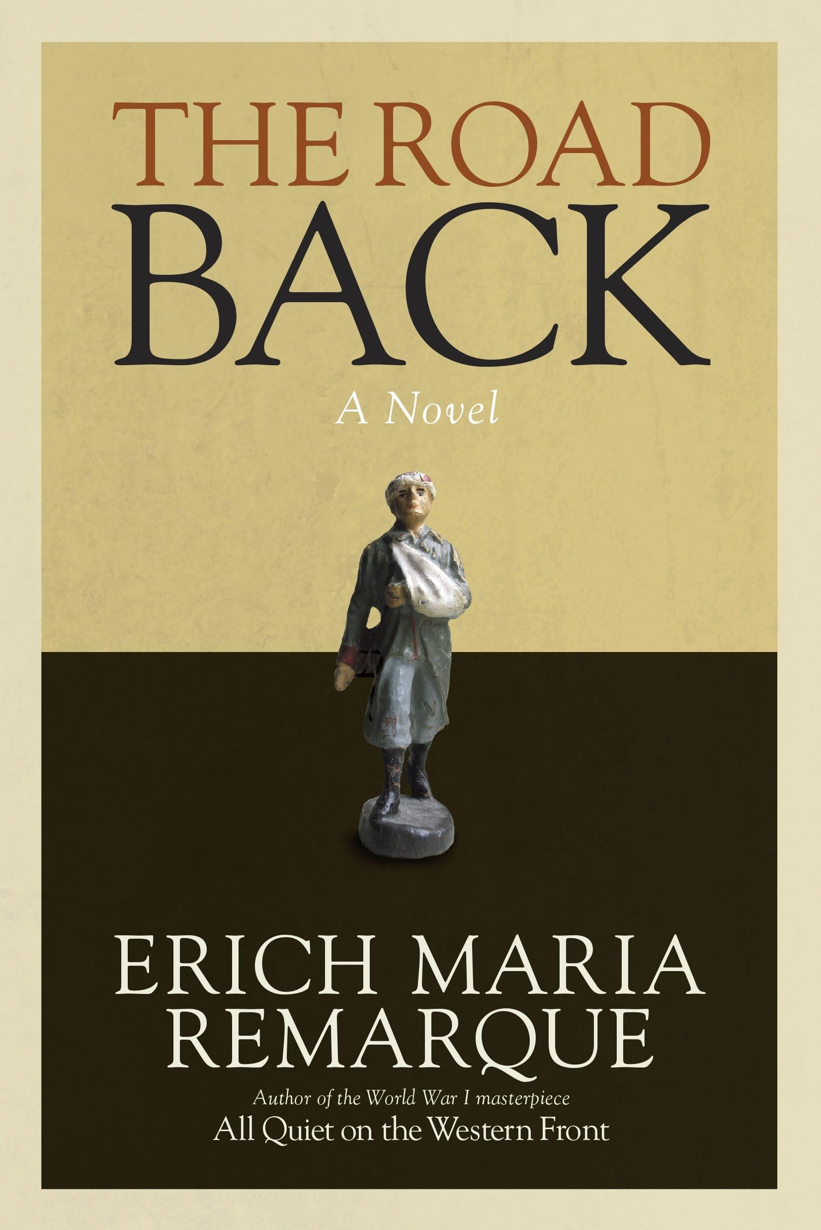 The Road Back: A Novel (All Quiet On The Western Front),New