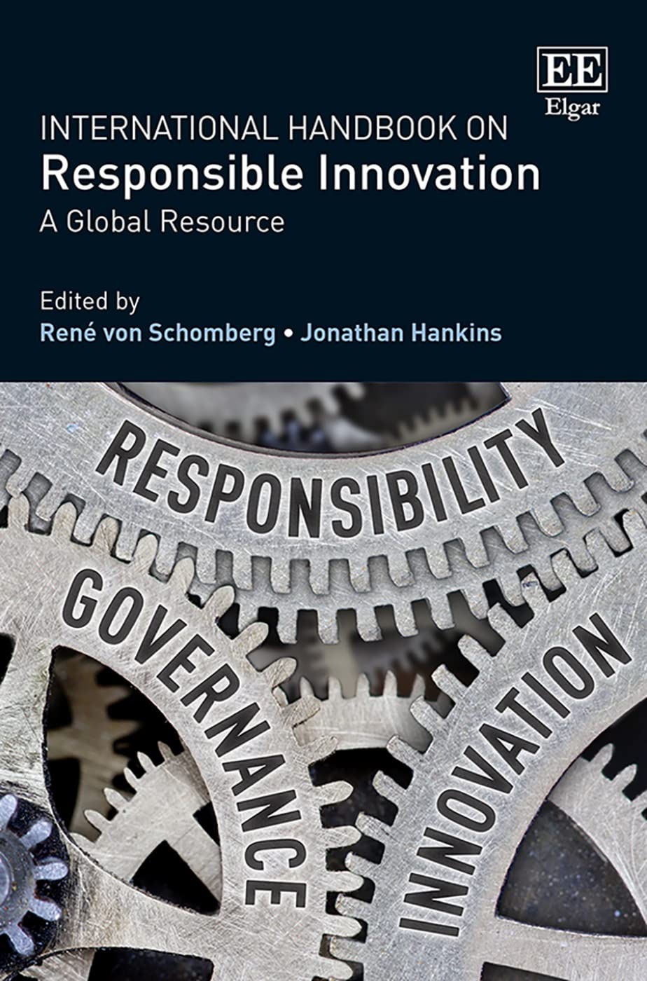 International Handbook on Responsible Innovation: A Global Resource,Used