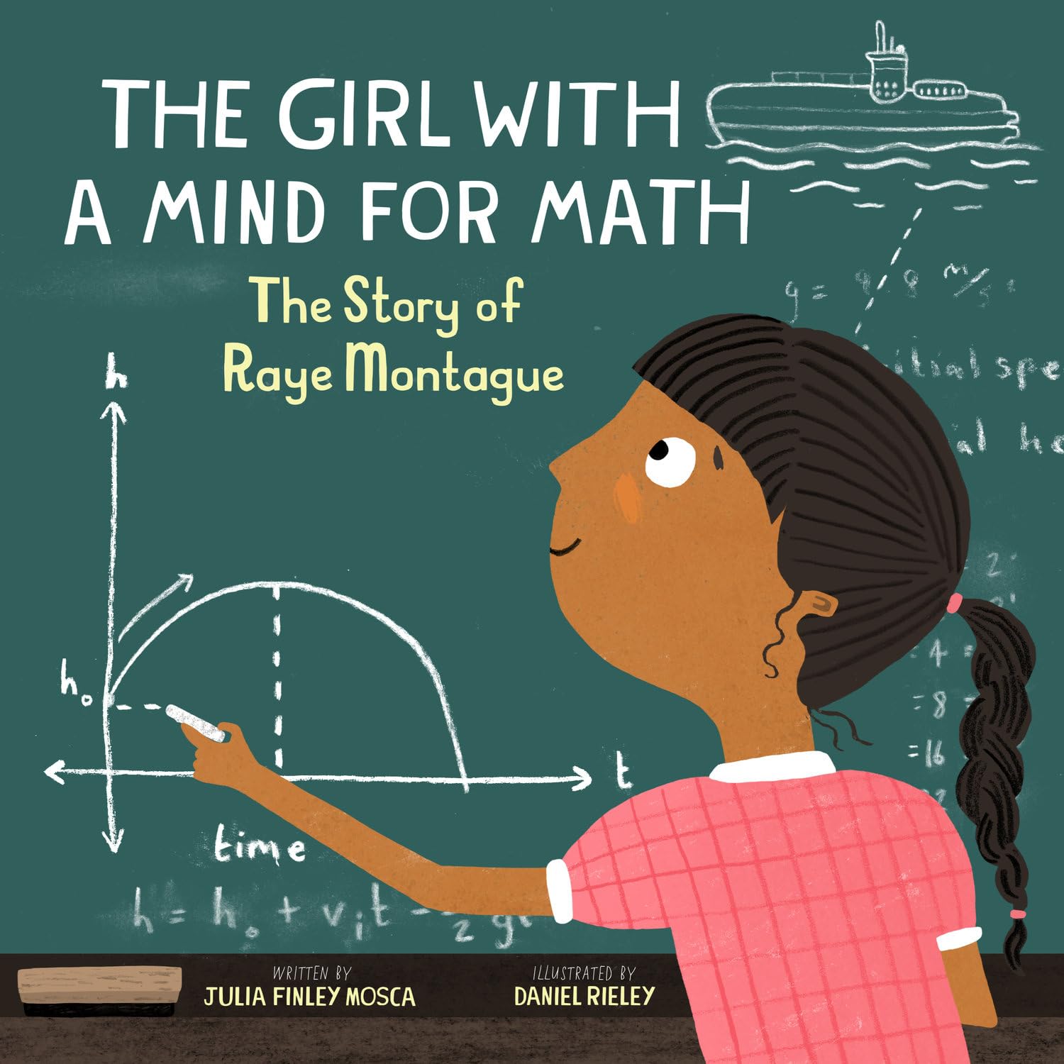 The Girl With A Mind For Math: The Story Of Raye Montague (Amazing Scientists, 3)