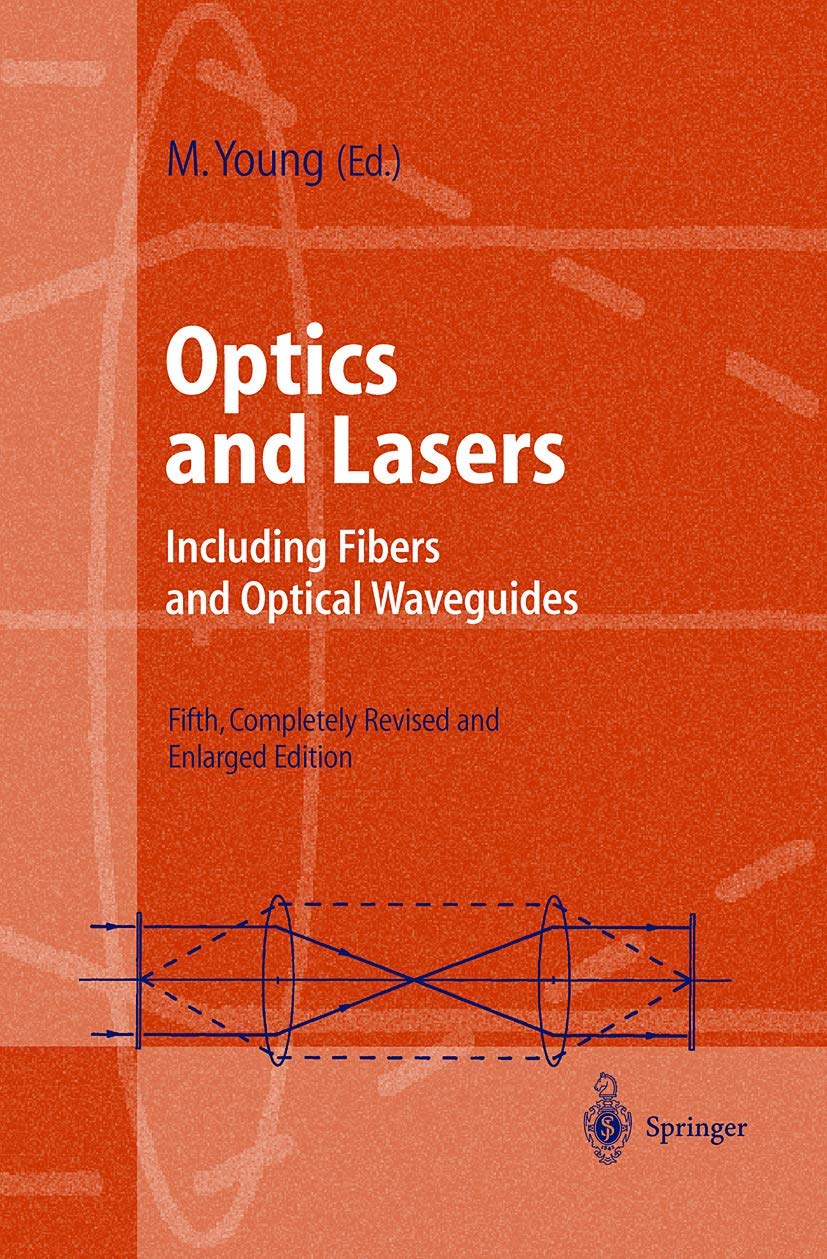 Optics and Lasers: Including Fibers and Optical Waveguides (Advanced Texts in Physics),Used