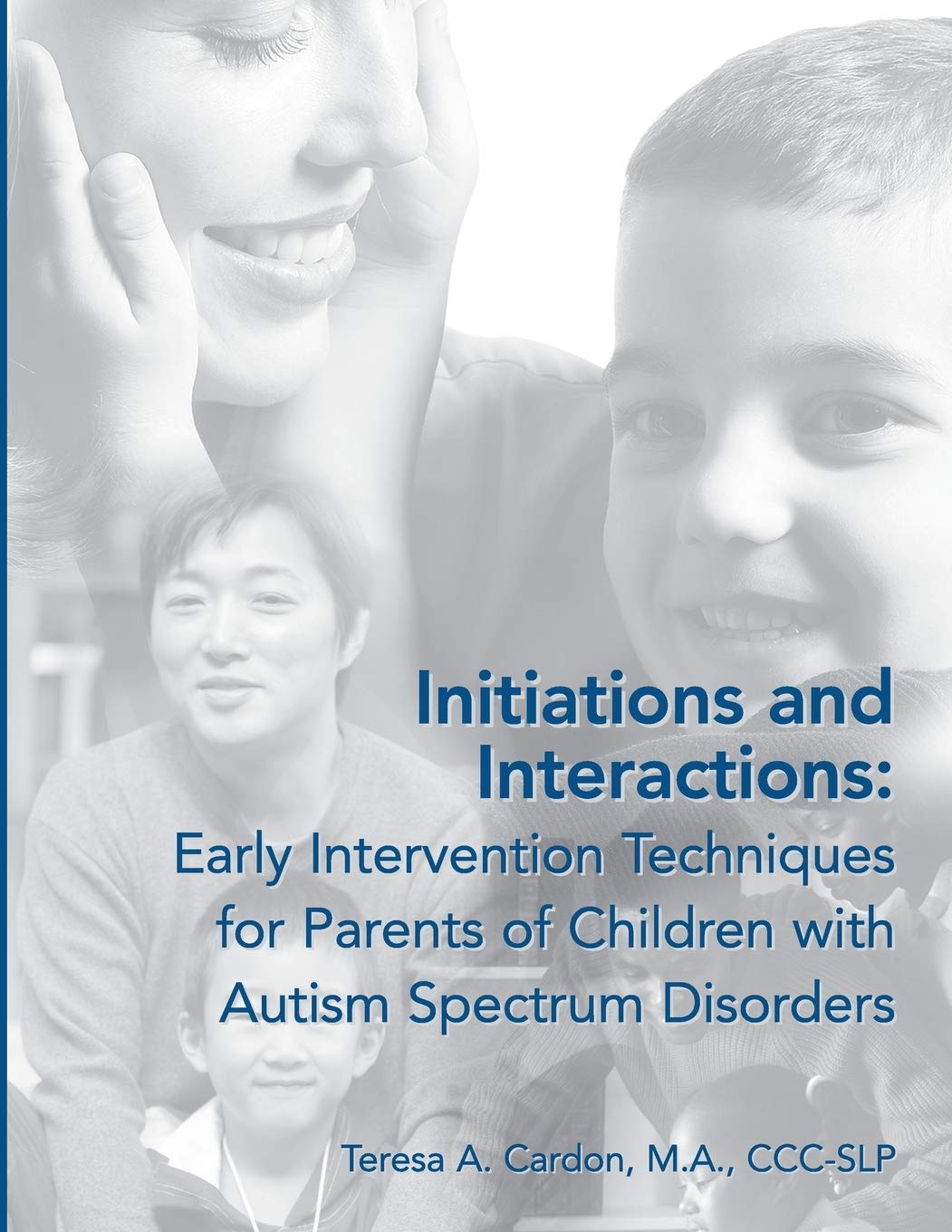 Initiations and Interactions: Early Intervention Techniques for Children With Autism Spectrum Disorders,Used