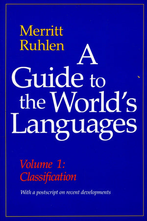 A Guide To The Worlds Languages: Volume I, Classification,Used