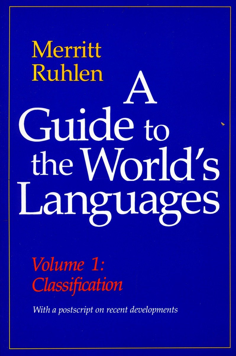 A Guide To The Worlds Languages: Volume I, Classification,Used