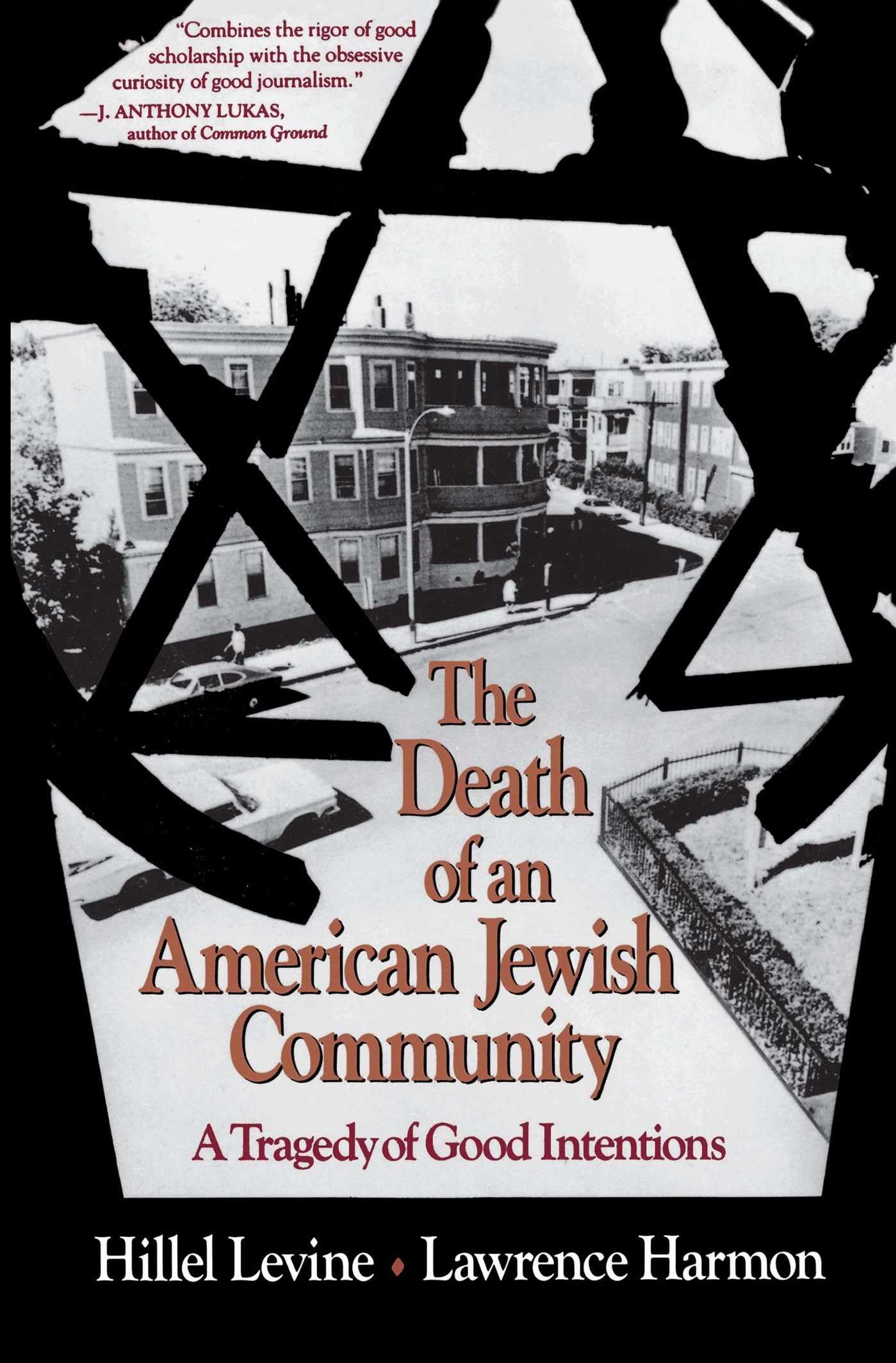 The Death of an American Jewish Community: A Tragedy of Good Intentions,Used