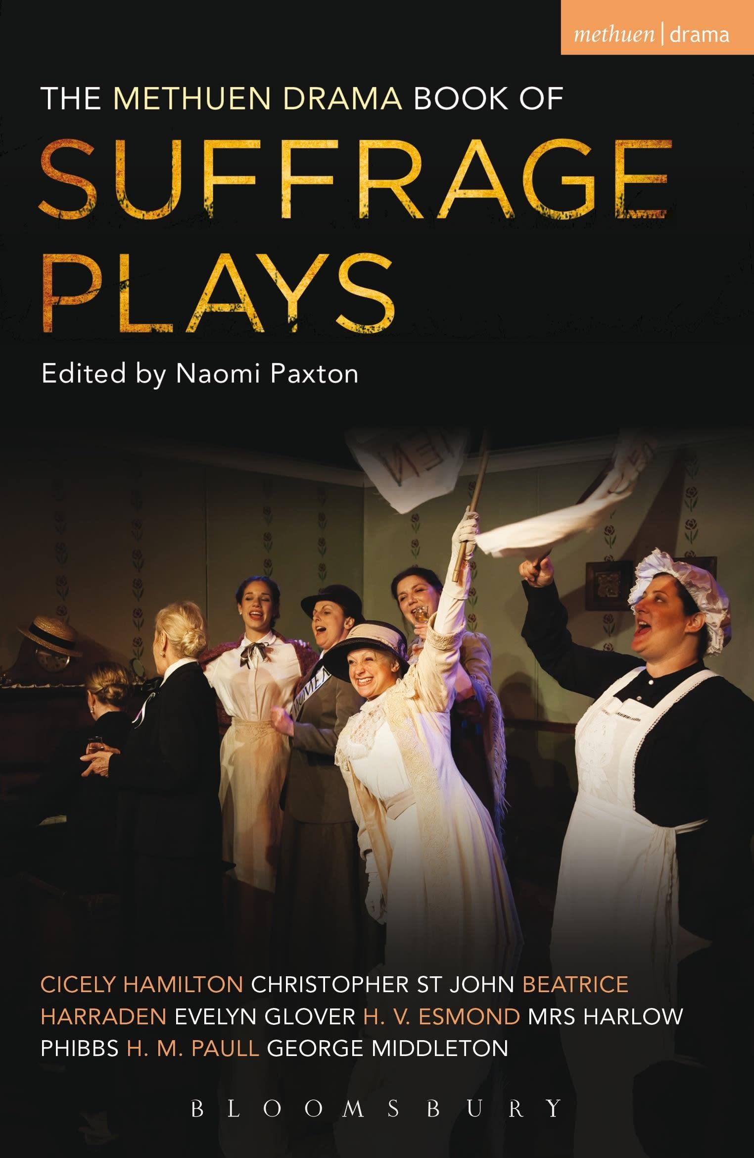 The Methuen Drama Book Of Suffrage Plays (Play Anthologies),Used