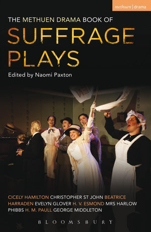 The Methuen Drama Book Of Suffrage Plays (Play Anthologies),Used