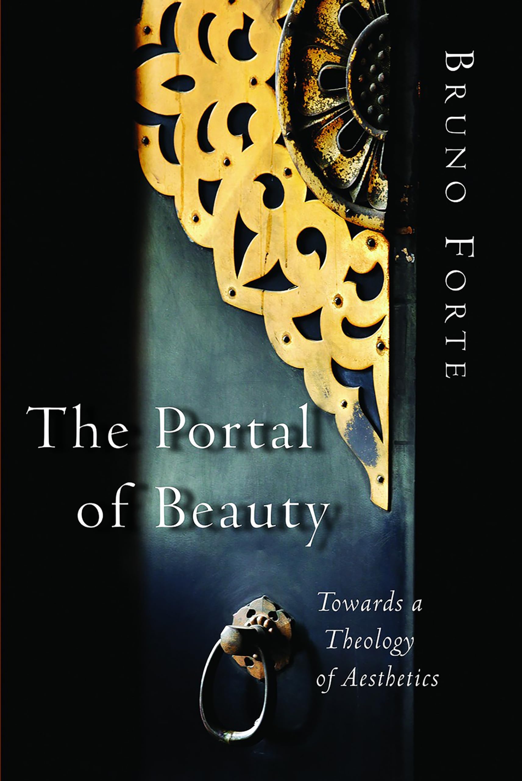The Portal of Beauty: Towards a Theology of Aesthetics,Used