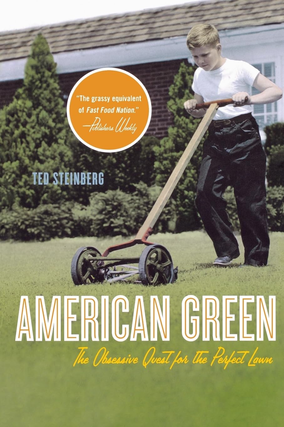 American Green: The Obsessive Quest for the Perfect Lawn,Used