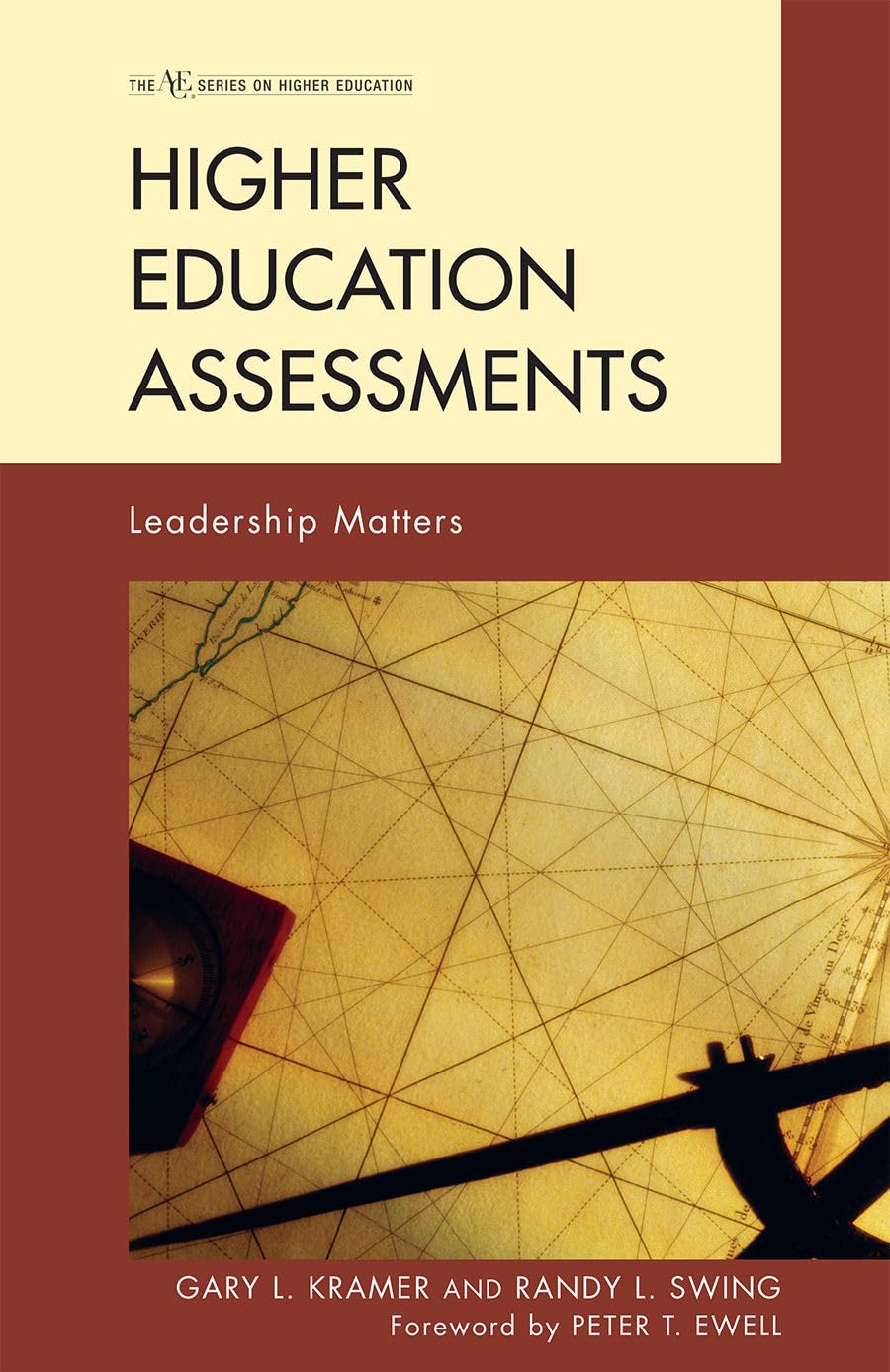 Higher Education Assessments: Leadership Matters (The ACE Series on Higher Education),Used