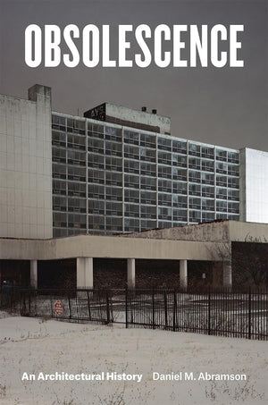 Obsolescence: An Architectural History,Used
