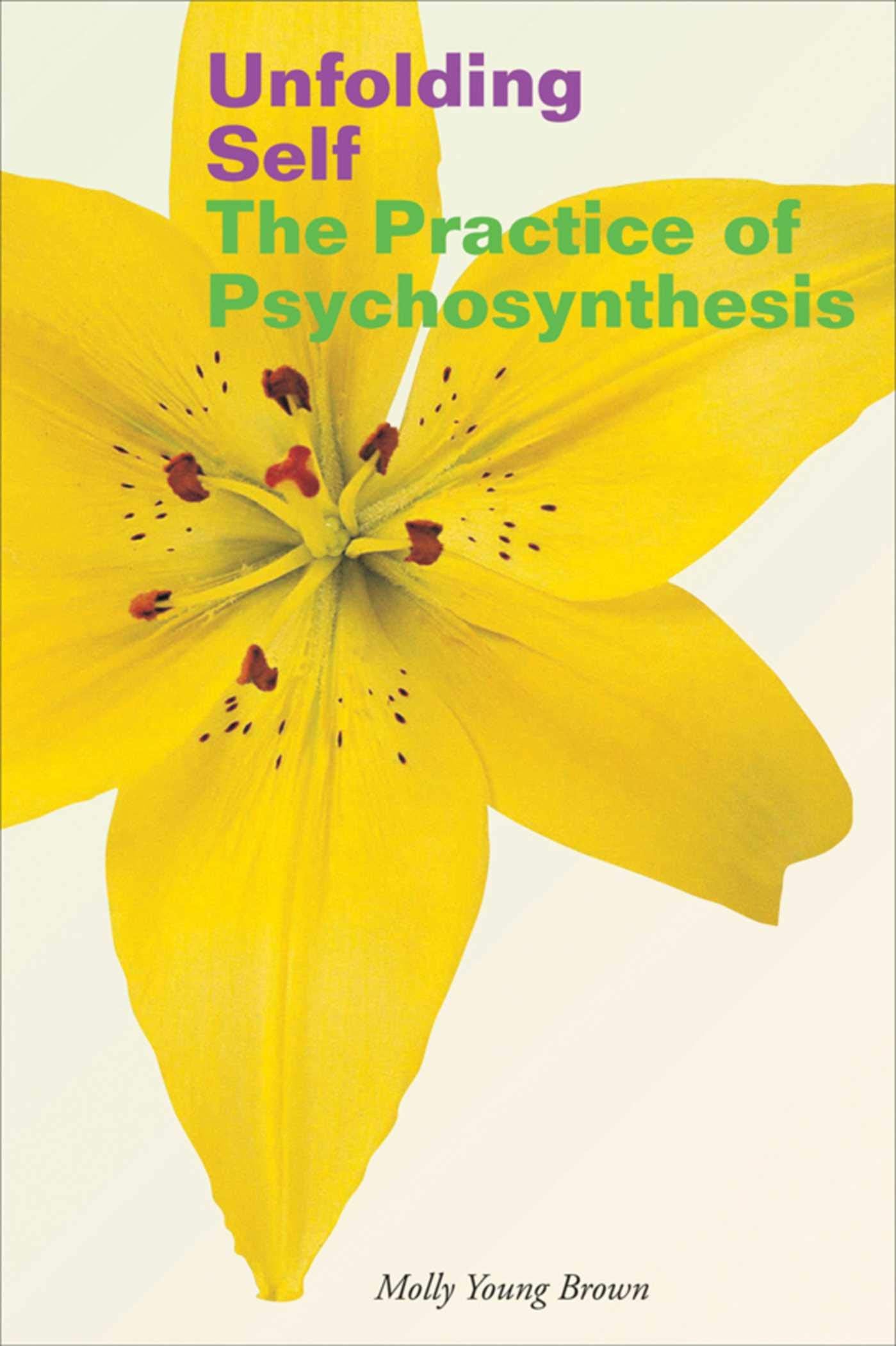 Unfolding Self: The Practice of Psychosynthesis,Used
