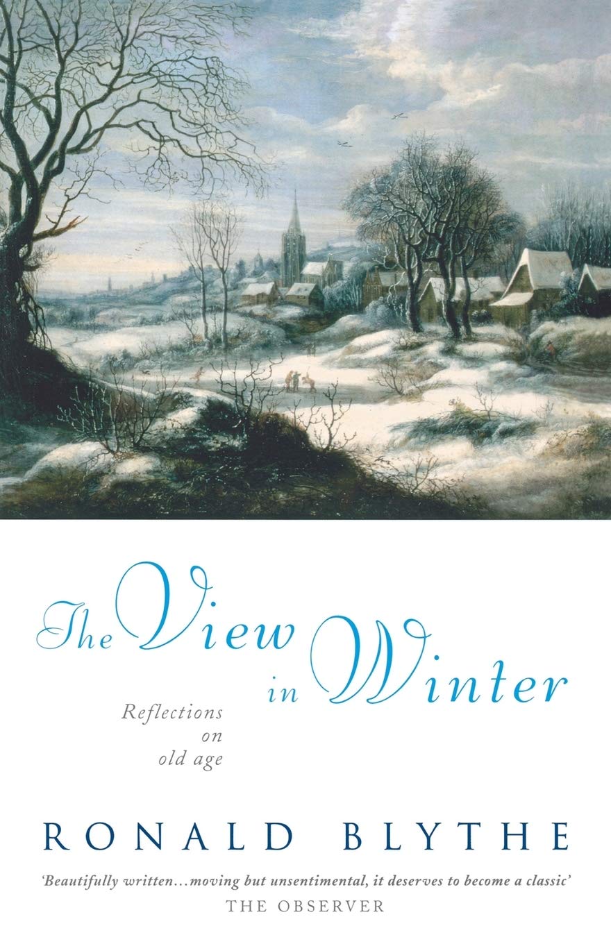 The View in Winter: Reflections on Old Age,Used
