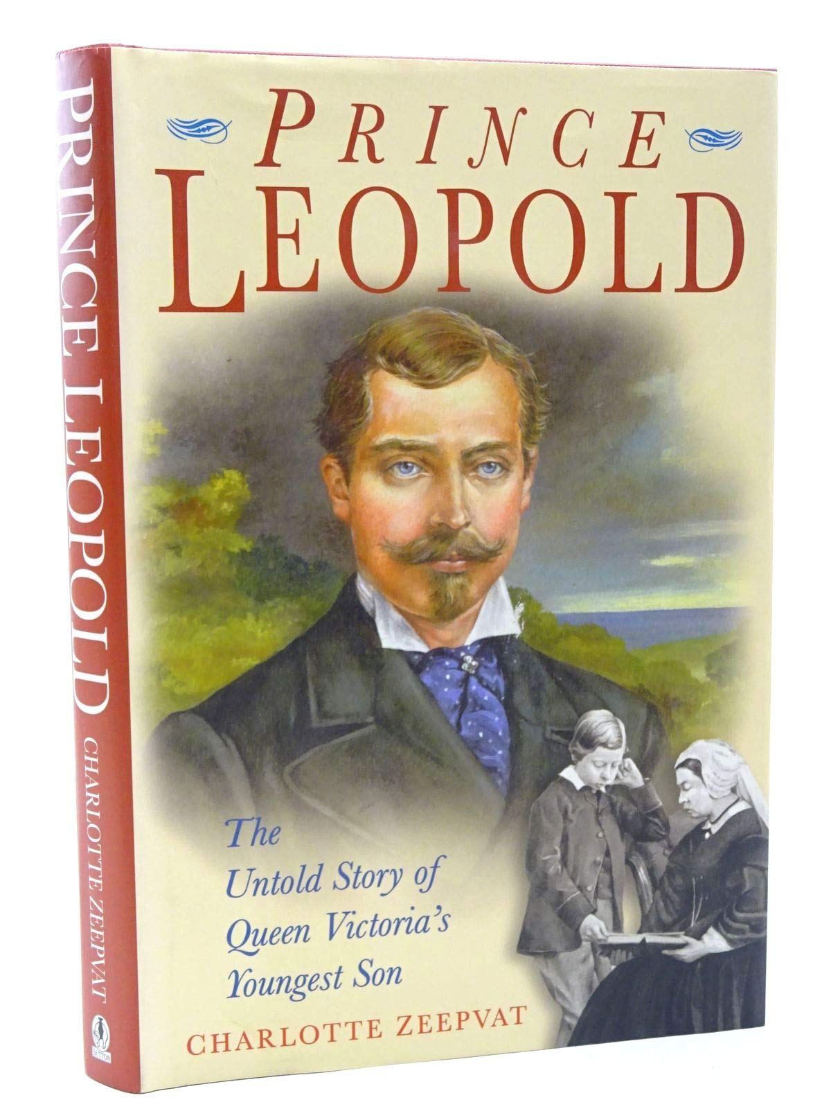 Prince Leopold: The Untold Story of Queen Victoria's Youngest Son,Used
