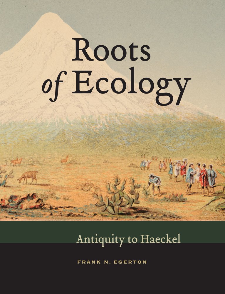 Roots of Ecology: Antiquity to Haeckel,Used