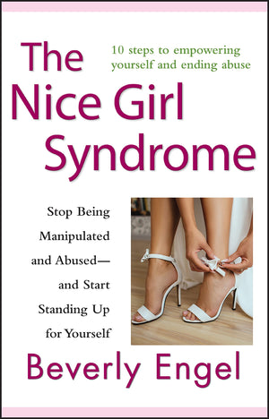 The Nice Girl Syndrome: Stop Being Manipulated And Abused  And Start Standing Up For Yourself,Used