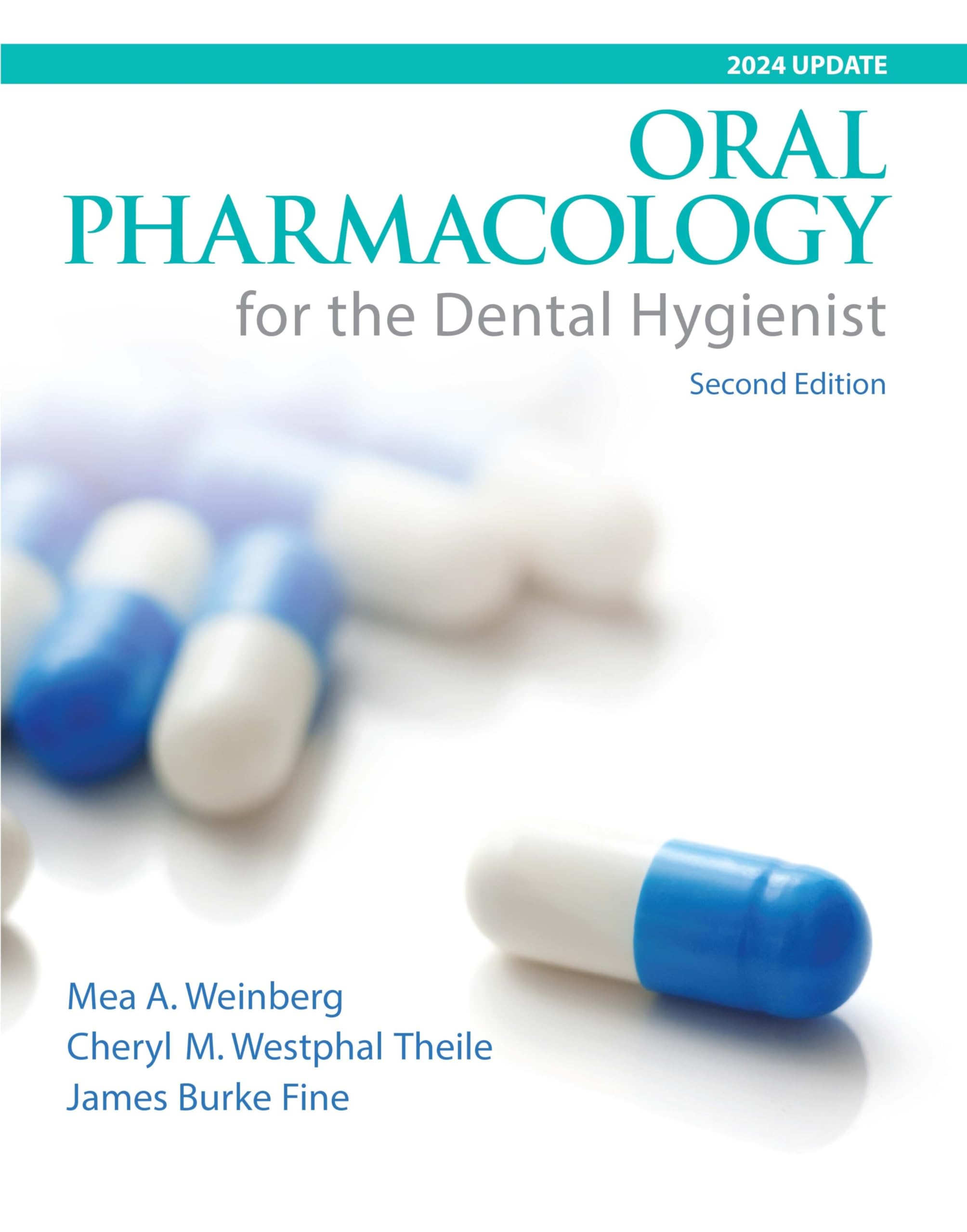 Oral Pharmacology For The Dental Hygienist, 2024 Update,New