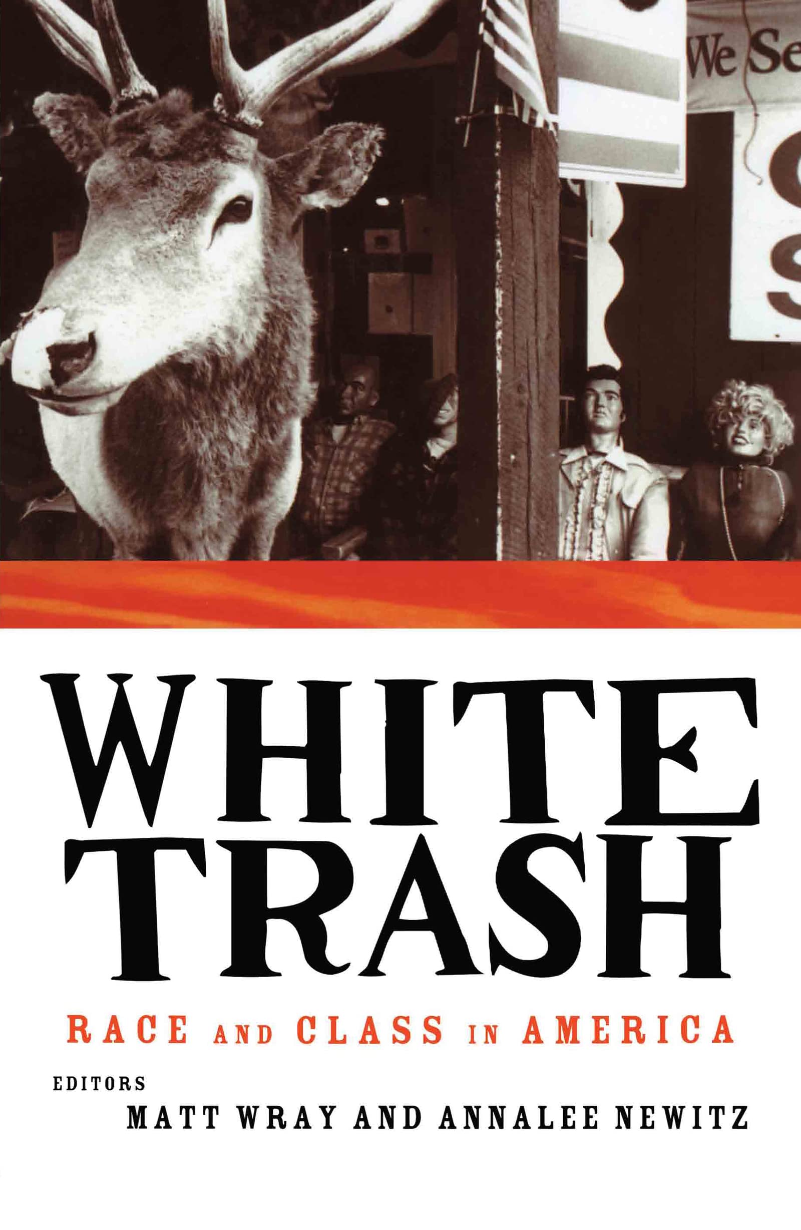 White Trash: Race and Class in America,Used