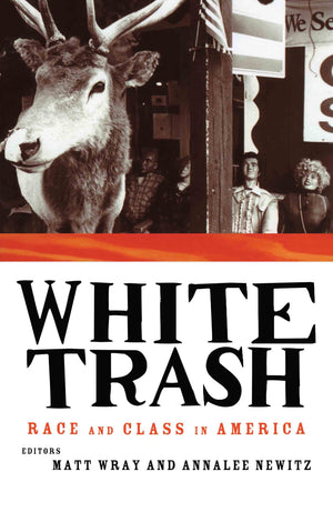 White Trash: Race and Class in America,Used
