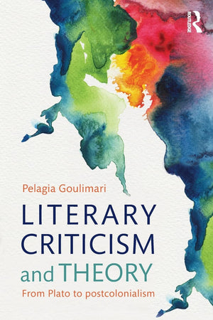 Literary Criticism and Theory: From Plato to Postcolonialism,Used