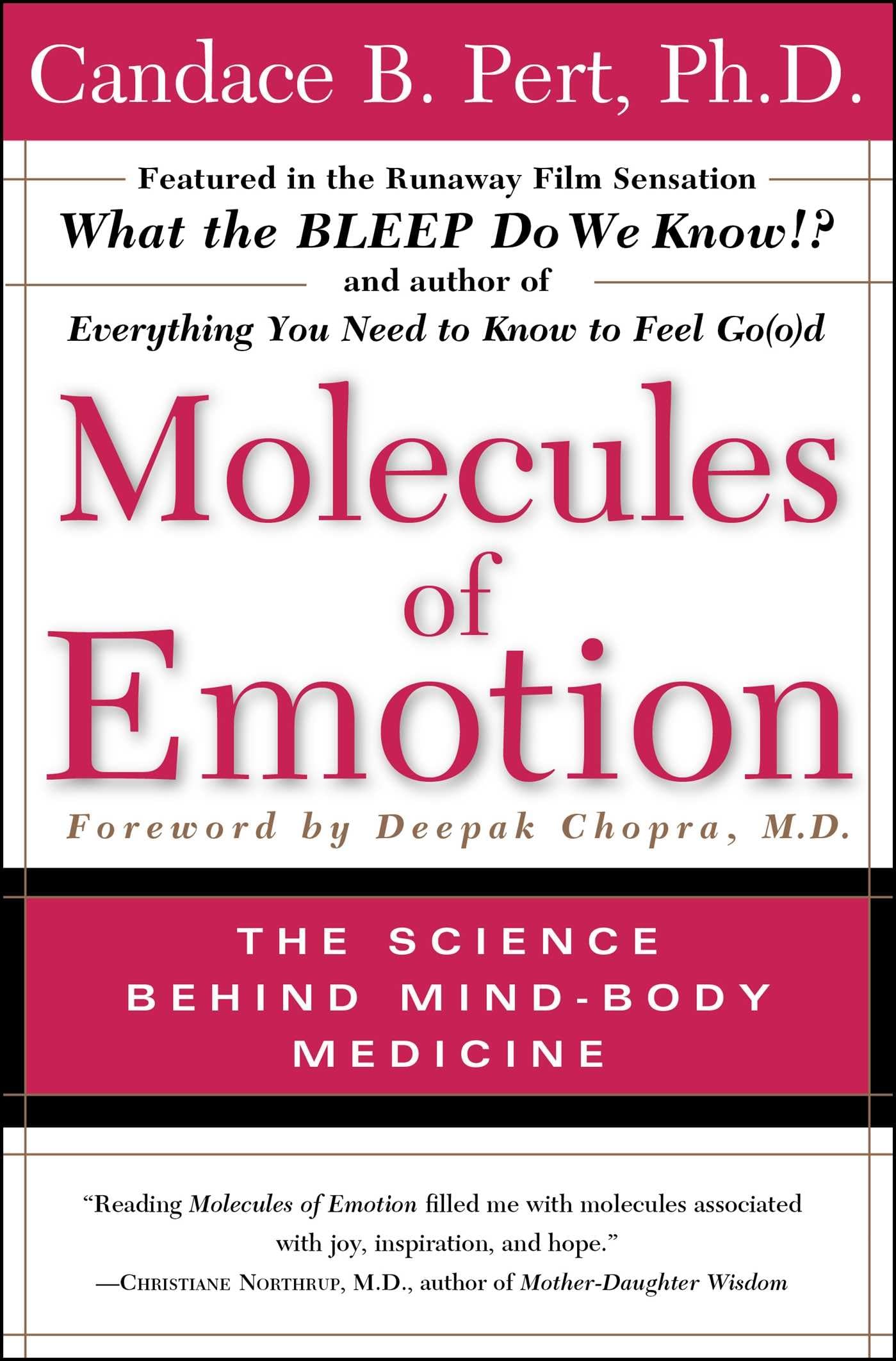Molecules Of Emotion: The Science Behind MindBody Medicine,Used