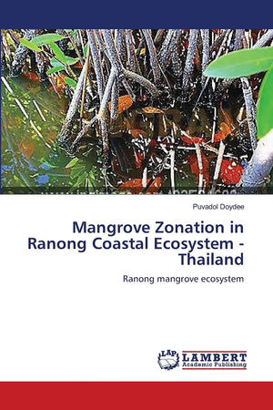Mangrove Zonation in Ranong Coastal Ecosystem  Thailand: Ranong mangrove ecosystem,Used