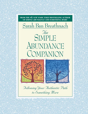 The Simple Abundance Companion: Following Your Authentic Path to Somthing More,Used