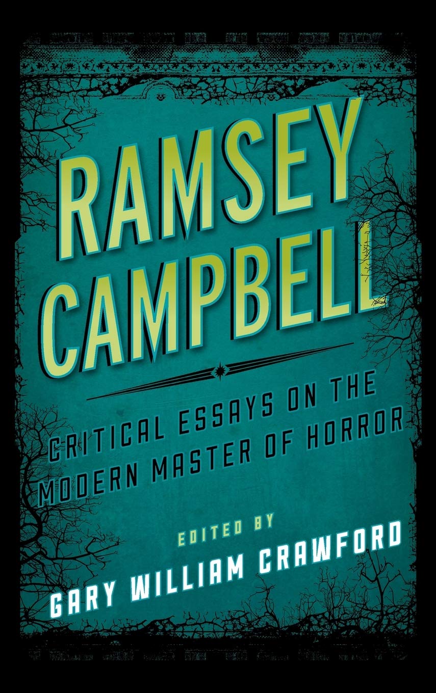 Ramsey Campbell: Critical Essays On The Modern Master Of Horror (Studies In Supernatural Literature),Used