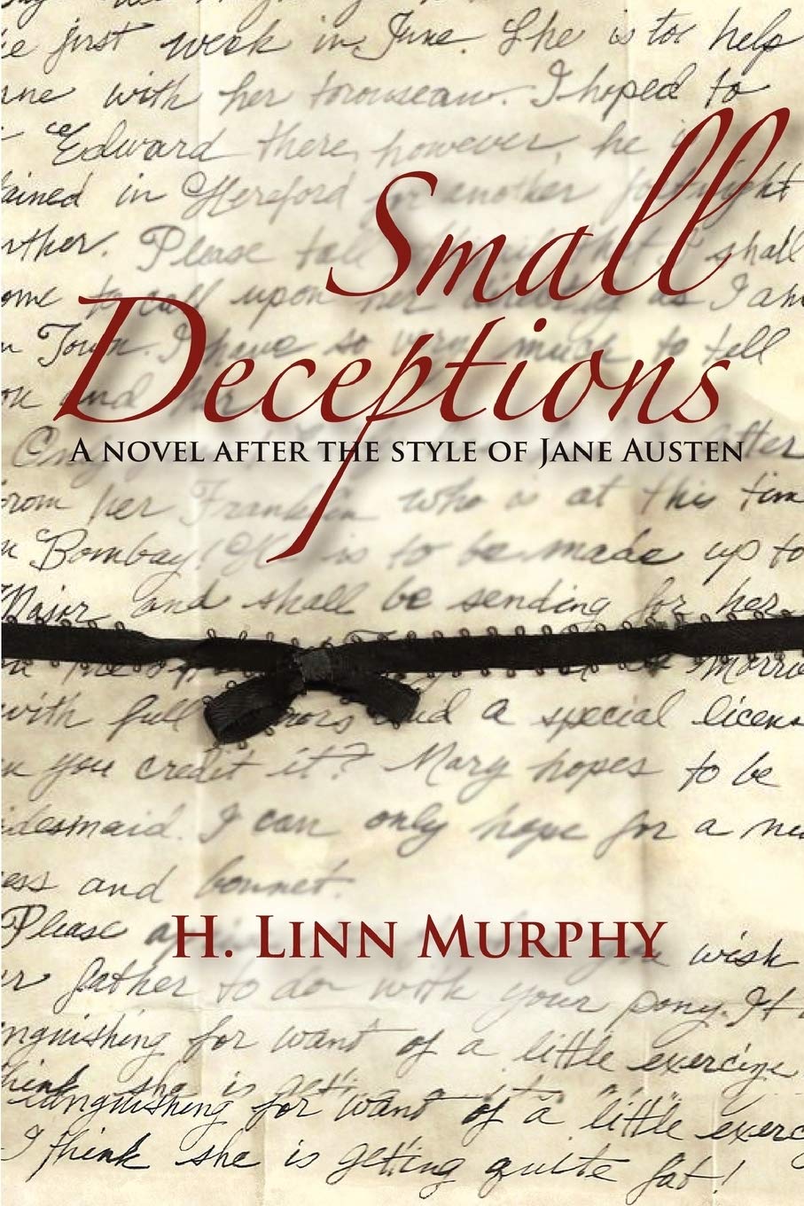 Small Deceptions: A Novel After The Style Of Jane Austin,Used
