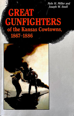 Great Gunfighters of the Kansas Cowtowns 18671886,Used