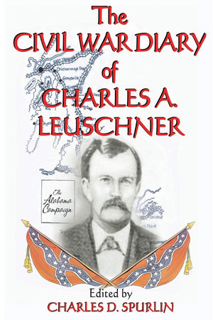 The Civil War Diary of Charles A. Leuschner,Used