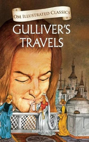 Children Classics - Gullivers Travels - Illustrated Abridged Classics With Practice Questions (Om Illustrated Classics For Kids)