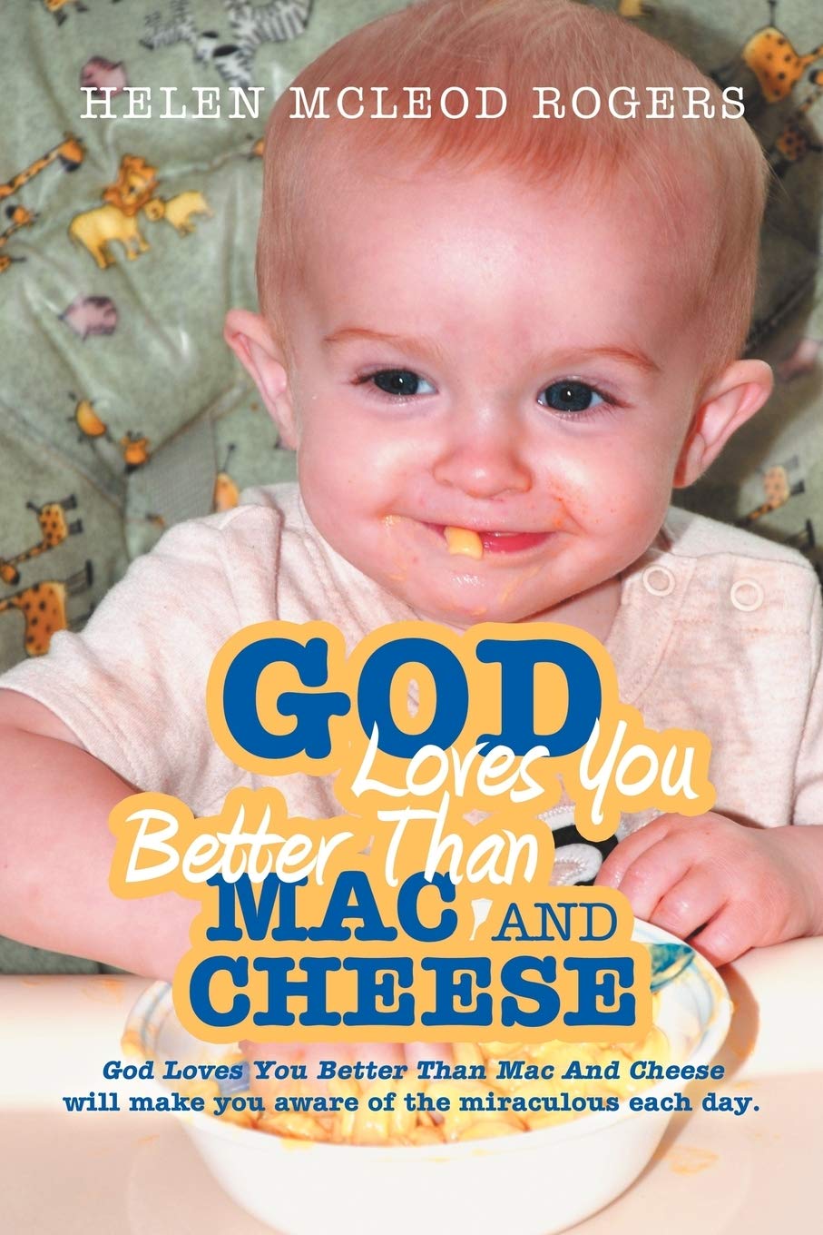 God Loves You Better Than Mac And Cheese,Used