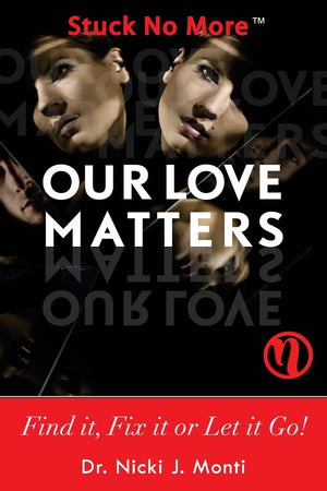 Our Love Matters: Find it, Fix it or Let it Go!,Used