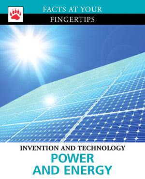 Power And Energy (Facts At Your Fingertips: Invention And Technology),Used