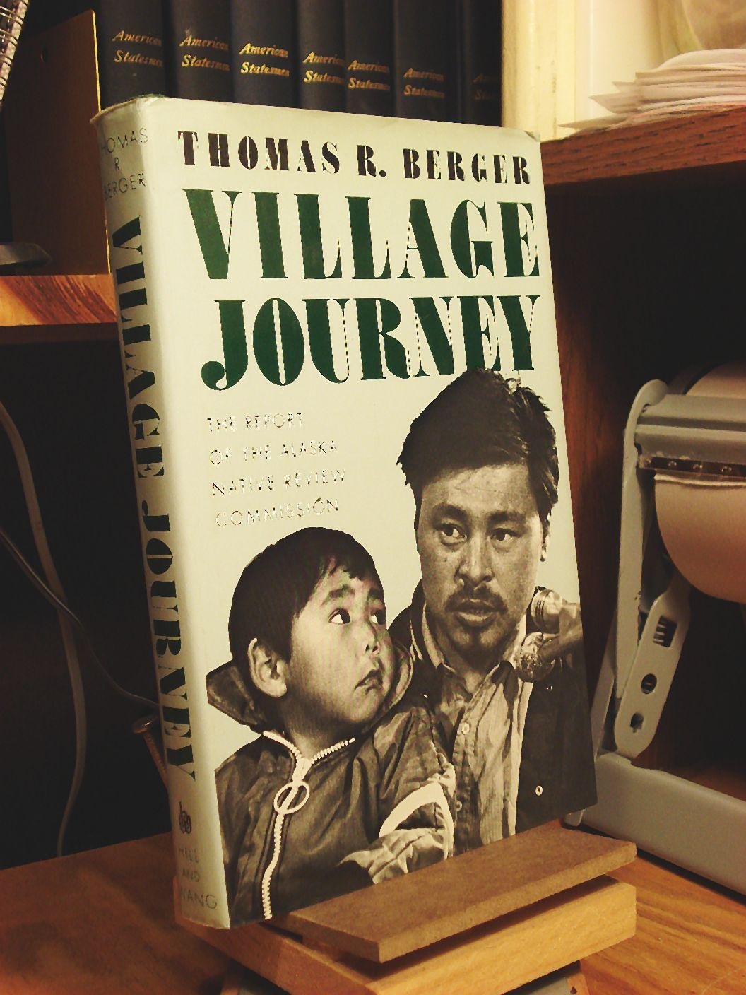 Village Journey: The Report Of The Alaska Native Review Commission,Used