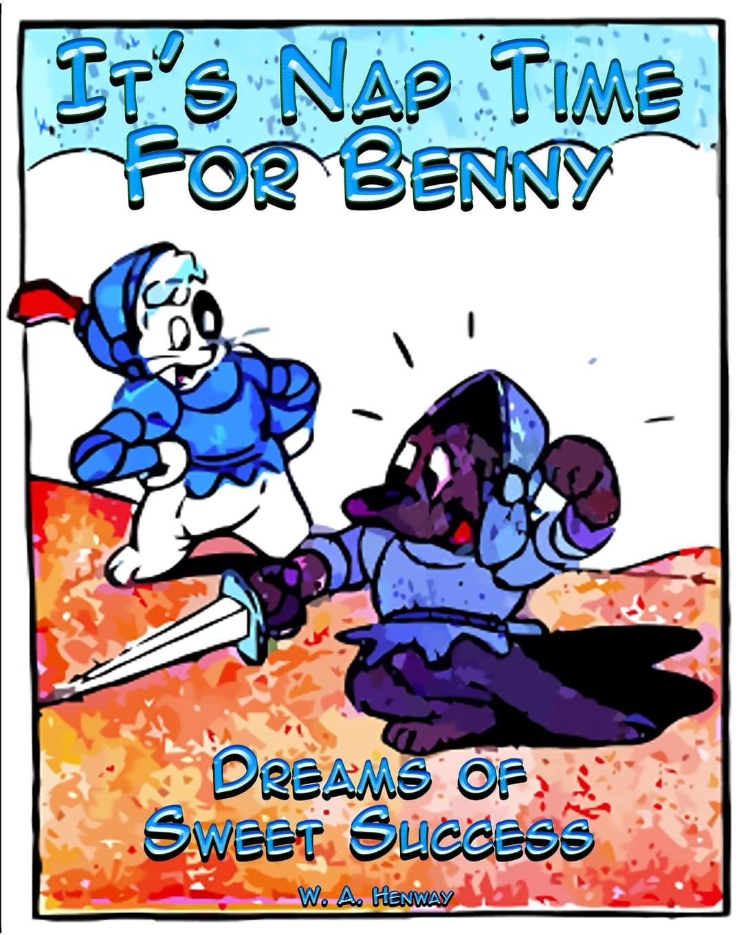 It's Nap Time For Benny: Dreams of Sweet Success,Used