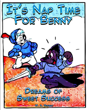 It's Nap Time For Benny: Dreams of Sweet Success,Used