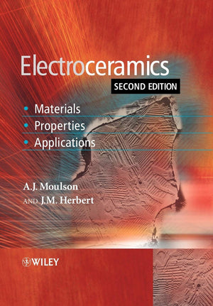 Electroceramics: Materials, Properties, Applications,Used