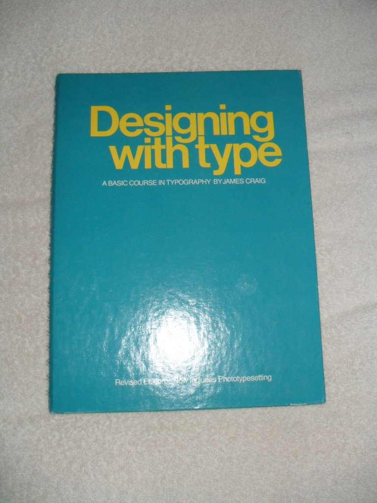 Designing With Type: A Basic Course in Typography,Used