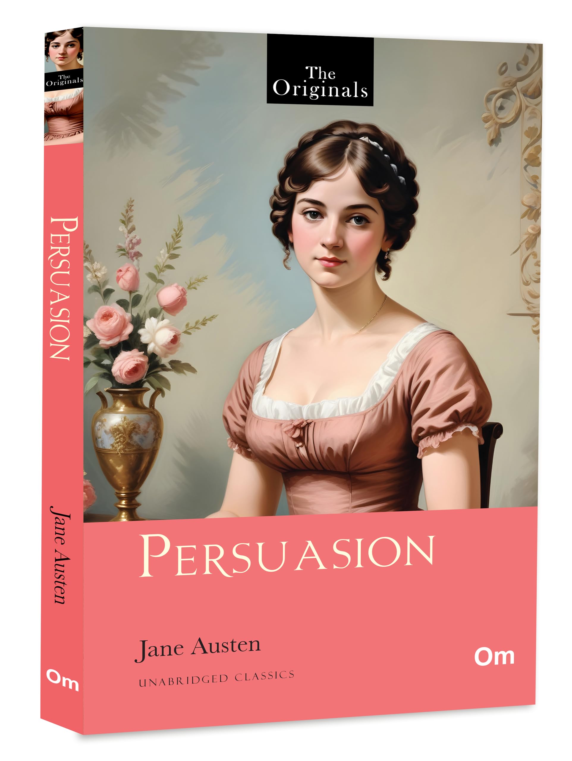 Persuasion By Jane Austen: The Originals Classic | Romantic Fiction | Victorian Social | Family Dynamics - Unabridged Classics