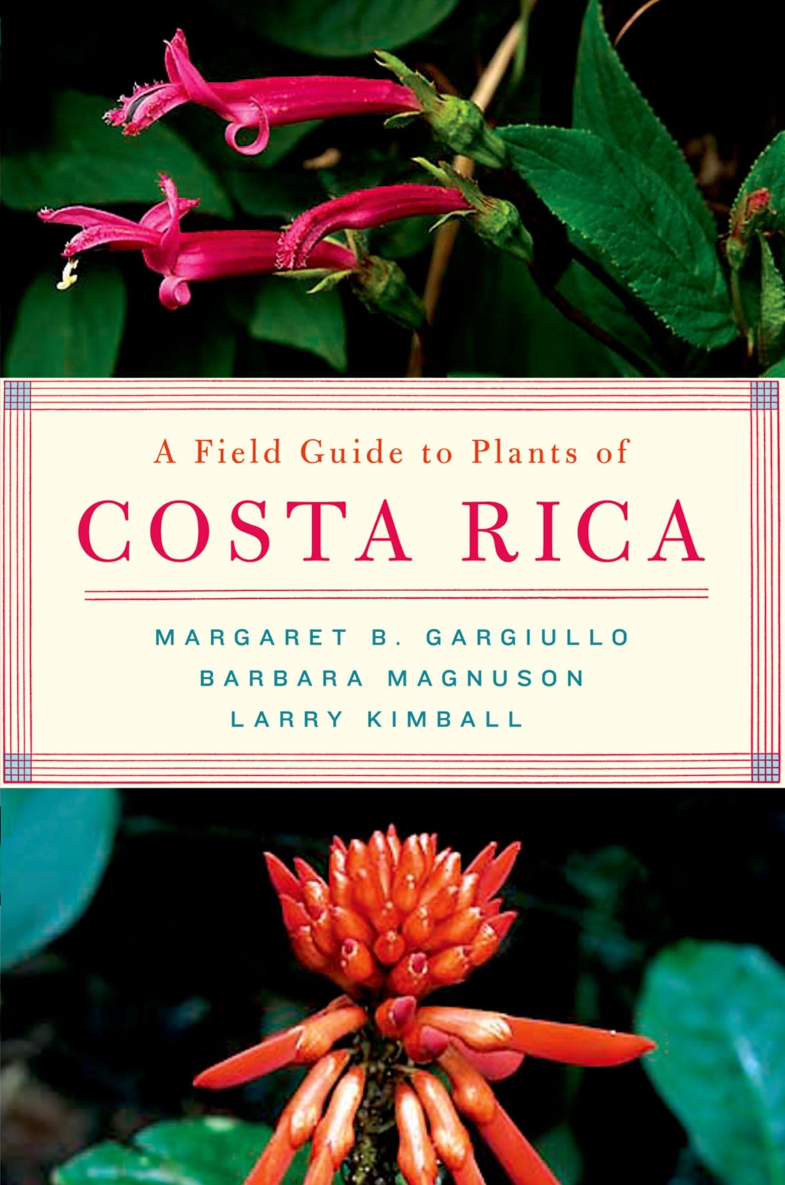 A Field Guide To Plants Of Costa Rica-new