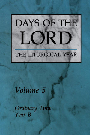 Days Of The Lord: Volume 5: Ordinary Time, Year B (Volume 5),Used