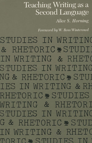 Teaching Writing as a Second Language (Studies in Writing and Rhetoric),New