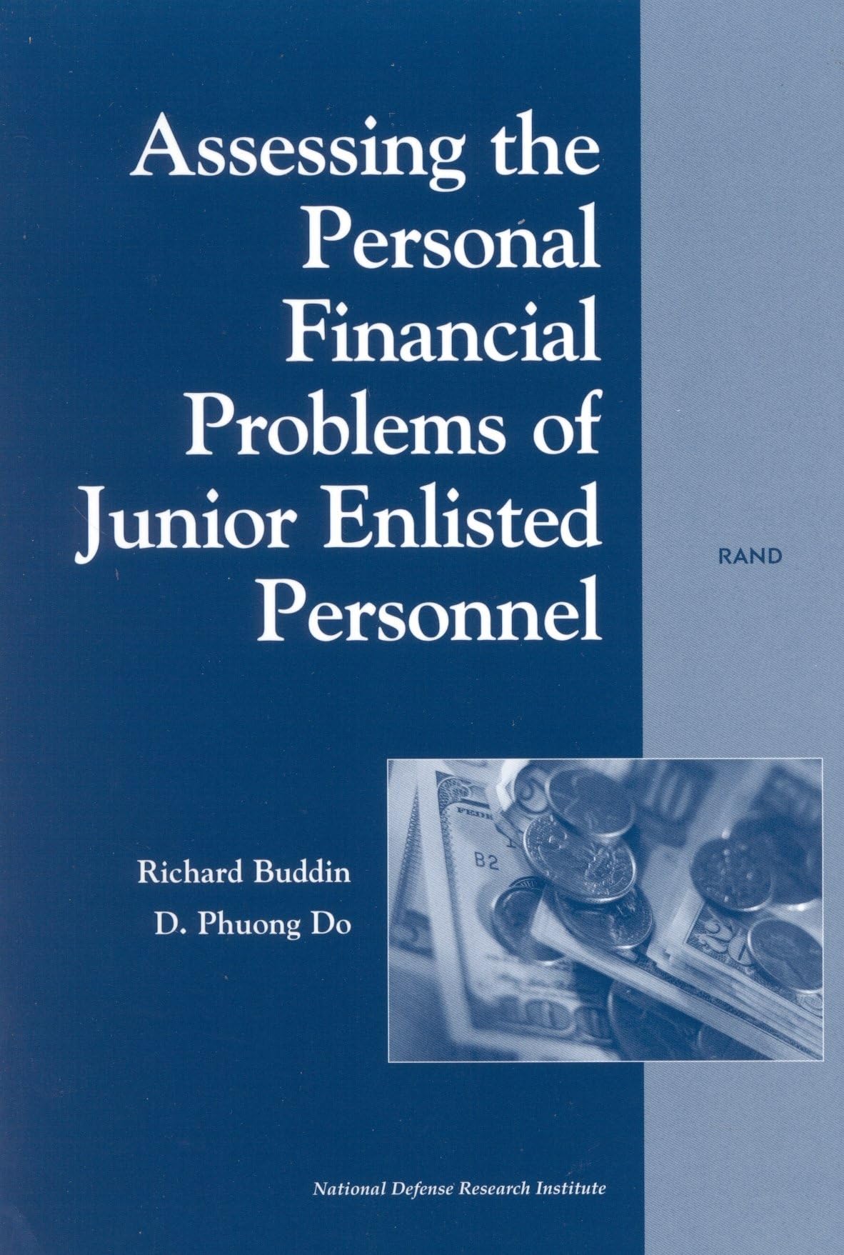 Assessing The Personal Financial Problems Of Junior Enlisted Personnel,Used