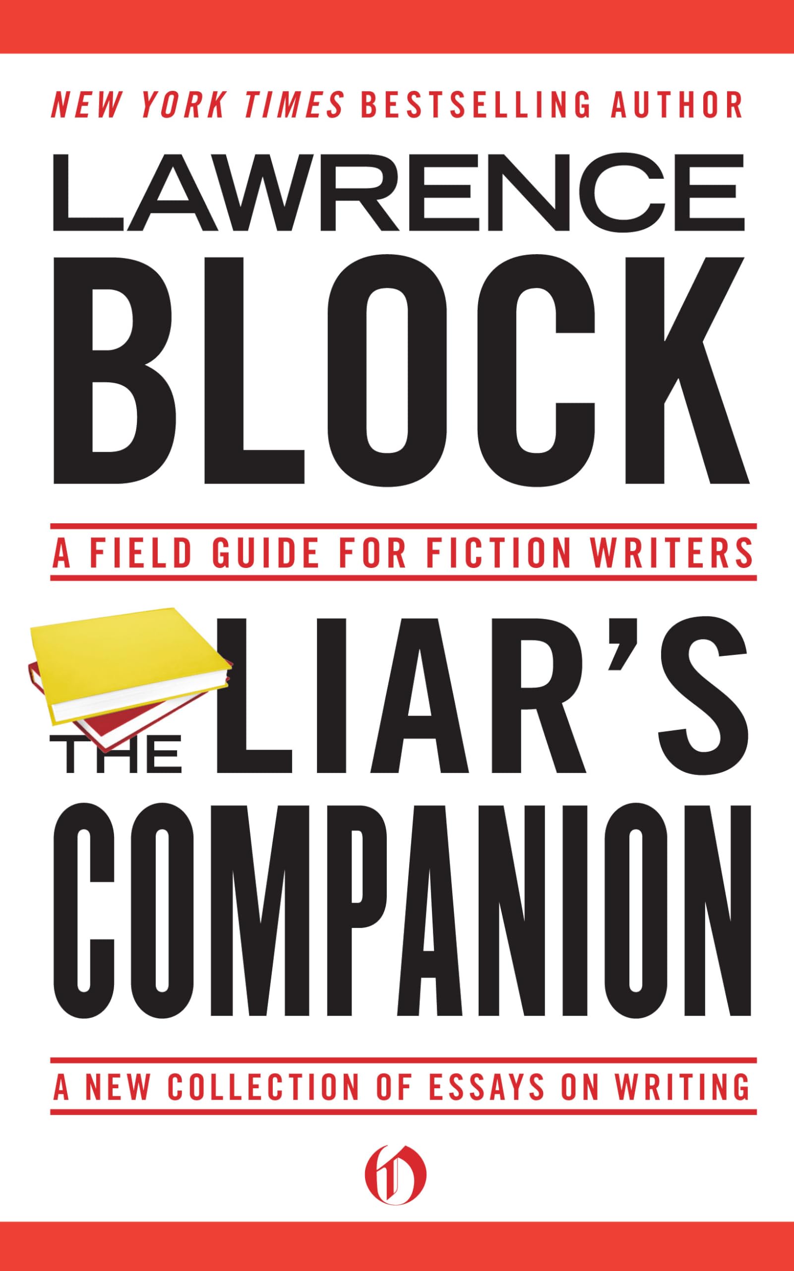 The Liar'S Companion: A Field Guide For Fiction Writers,Used