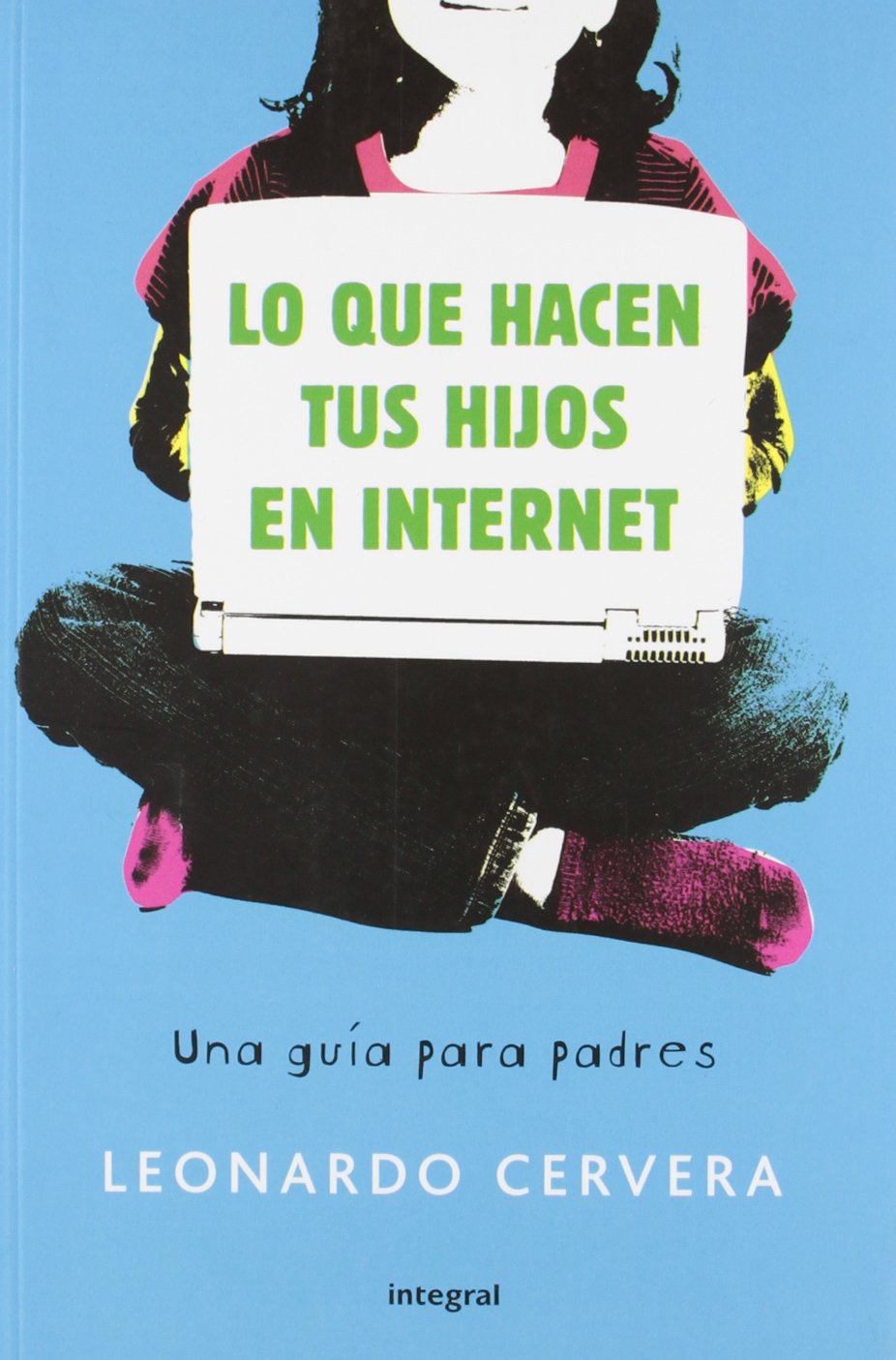 Lo que hacen tus hijos en internet (Spanish Edition),Used