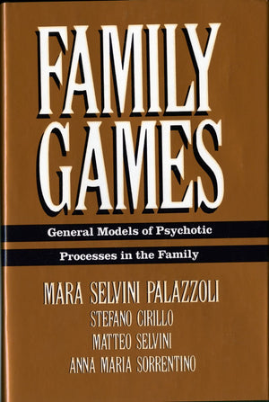 Family Games: General Models of Psychotic Processes in the Family,Used