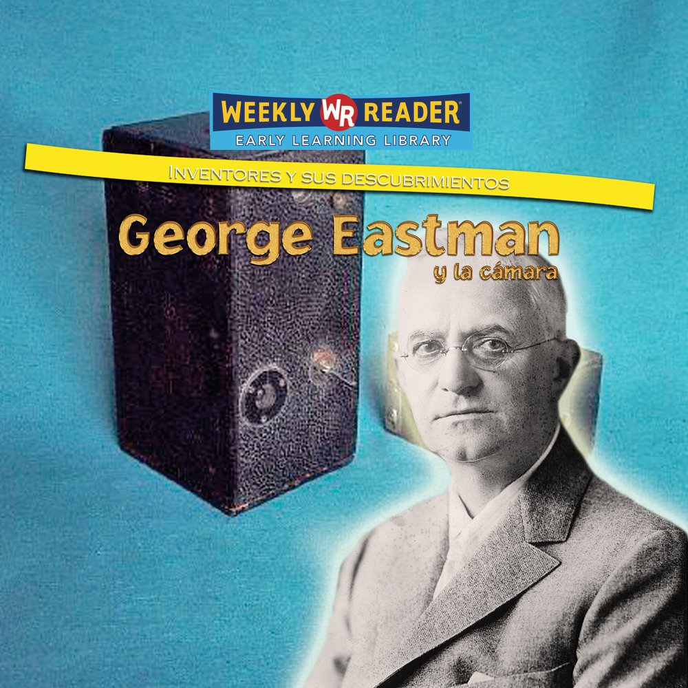 George Eastman Y La Camara/George Eastman and the Camera (Inventores Y Sus Descubrimientos/Inventors and Their Discoveries) (Spa,Used